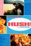 Hush! Hush!