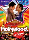 Hollywood, je t'aime Hollywood, je t'aime