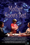 Mother knows best Mother knows best