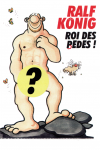 Ralf König, roi des bédés ! Ralf König, roi des bédés !