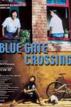 Blue Gate Crossing Blue Gate Crossing