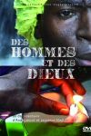 Des Hommes et des Dieux Des Hommes et des Dieux