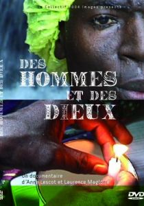Des Hommes et des Dieux Des Hommes et des Dieux
