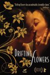 Drifting Flowers Drifting Flowers