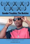 Gender troubles : The Butches Gender troubles : The Butches
