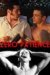 Zero Patience Zero Patience