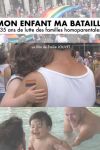 Mon enfant, ma bataille Mon enfant, ma bataille