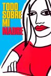 Tout sur ma mère Tout sur ma mère