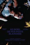 Au bord de nos nuits blanches Au bord de nos nuits blanches