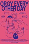 Orgy Every Other Day Orgy Every Other Day