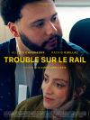 Trouble sur le rail Trouble sur le rail